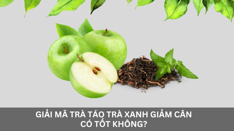 Trà táo xanh giảm cân