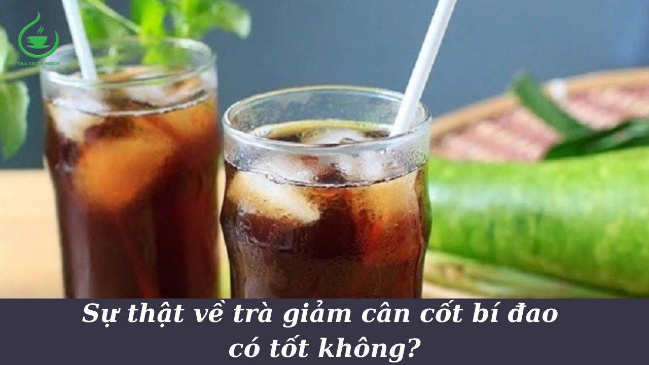 trà giảm cân cốt bí đao